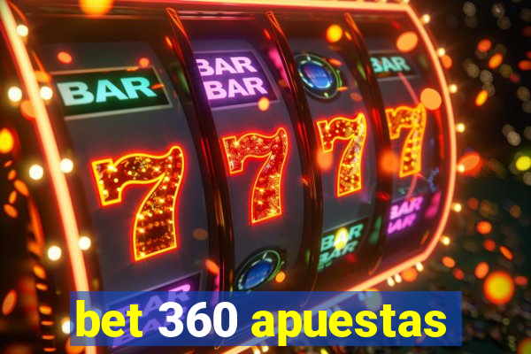 bet 360 apuestas
